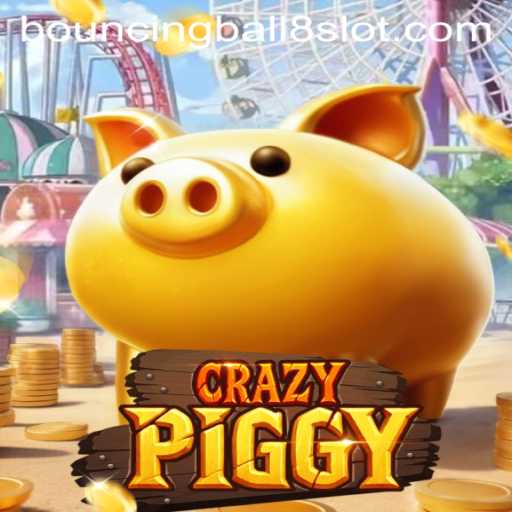 Discover the Exciting World of CrazyPiggy: A Dive into BouncingBall8Slot